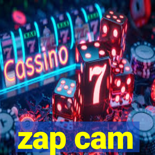 zap cam